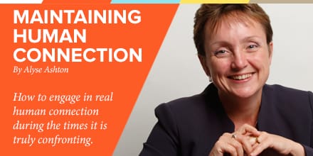 The courage to maintain human connection